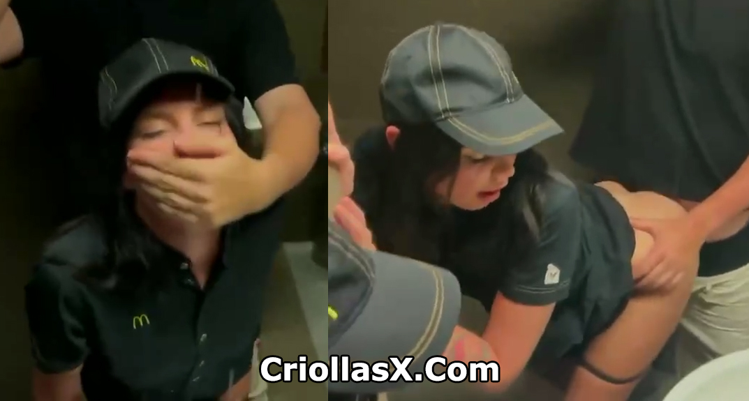 empleada McDonald’s tiene sexo con cliente en el baño